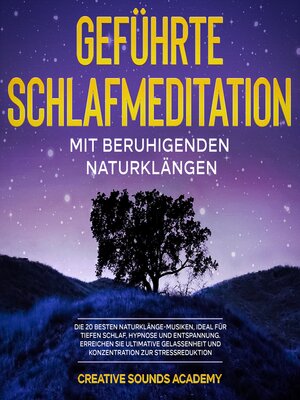 cover image of Geführte Schlafmeditation mit Beruhigenden Naturklängen